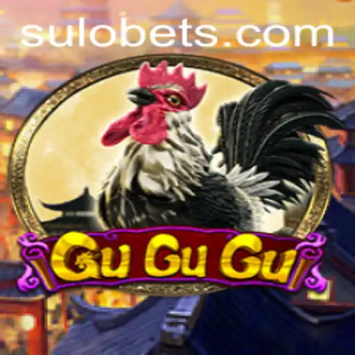 Exploring the Thrilling World of GuGuGu and Sulobet