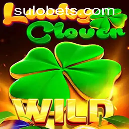 Mastering LuckyClover: A Deep Dive into the Thrilling World of Sulobet Gaming